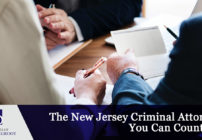 The New Jersey Criminal Attorney You Can Count On