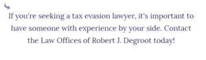 If you need a tax evasion lawyer, our Newark, NJ lawyer office can help.