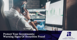 Protect Your Investments_ Warning Signs Of Securities Fraud